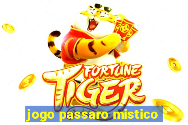 jogo passaro mistico